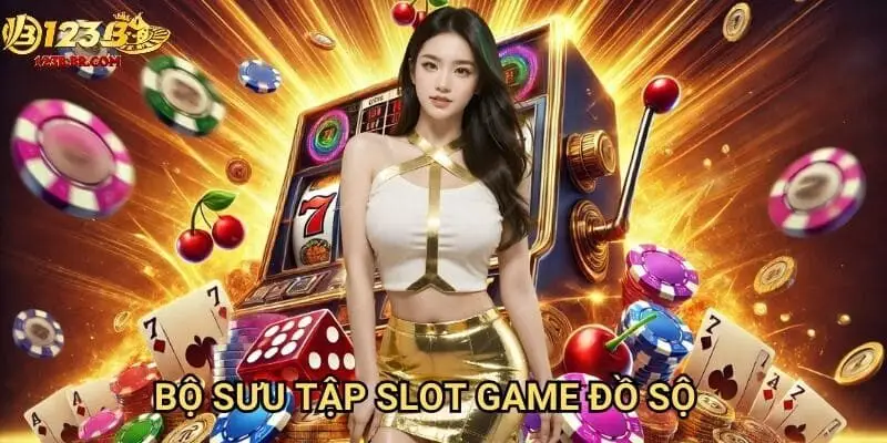 Bộ sưu tập slot game đồ sộ